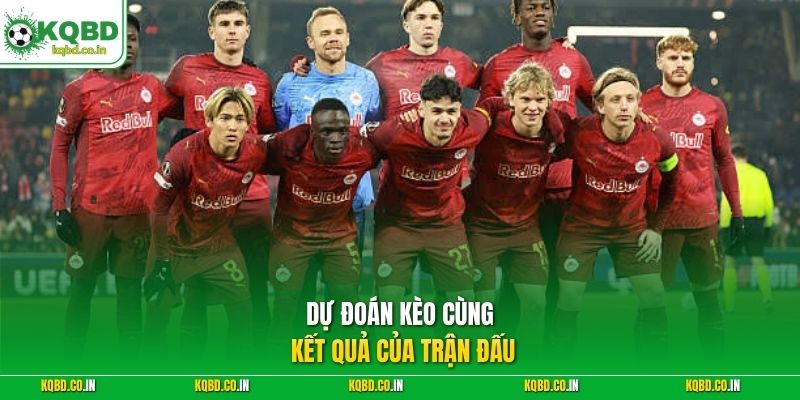 Dự đoán kèo cùng kết quả của trận đấu