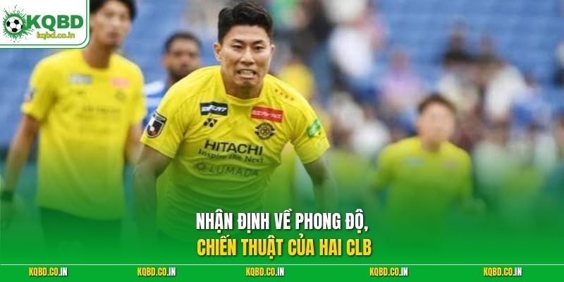 Nhận định về phong độ, chiến thuật của hai CLB